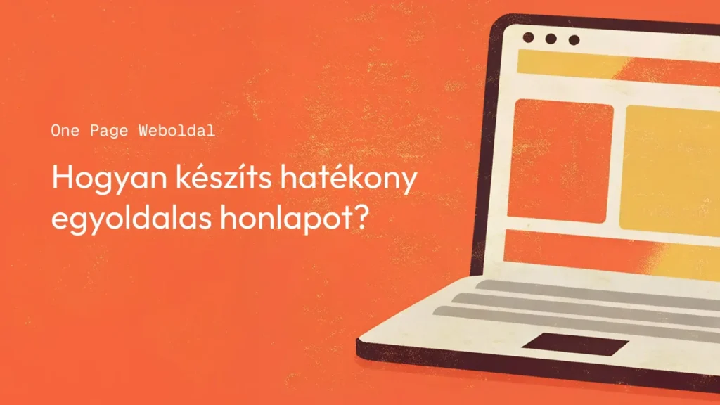 One Page weboldal - Hogyan készíts hatékony egyoldalas honlapot